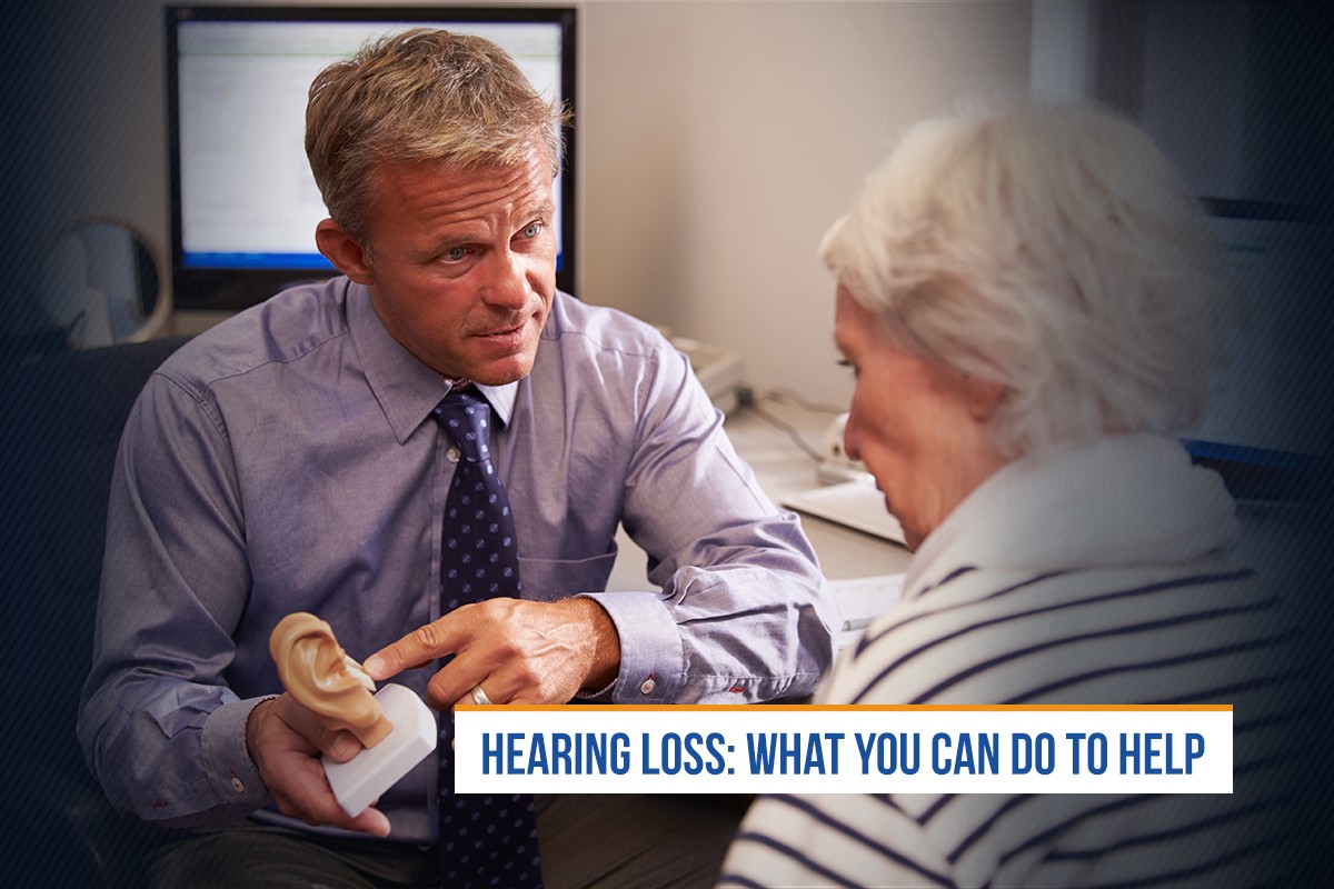 Hearing Loss: What You Can Do to Help